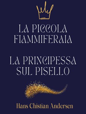 cover image of La piccola fiammiferaia--La principessa sul pisello